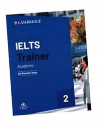 IELTS TRAINER 2 ACADEMIC SIX PRACTICE TESTS WITHOUT ANSWERS WITH DOWNLOADAB