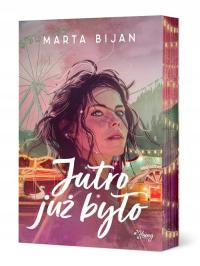 Jutro już było Marta Bijan