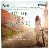 Pójdę do jedynej audiobook - Kasia Bulicz-Kasprzak