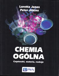 CHEMIA OGÓLNA * LORETTA JONES, PETER ATKINS