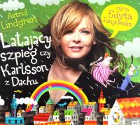 Latający szpieg czy Karlsson z dachu Astrid Lindgren