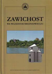 Zawichost we wczesnym średniowieczu ; jak nowa