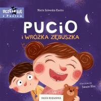 Pucio i Wróżka Zębuszka Marta Galewska-Kustra
