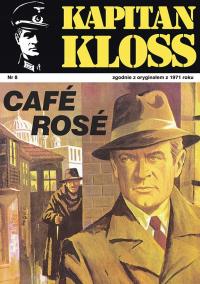 Kapitan Kloss. Cafe Rose. Tom 8 - ebook