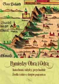 Pomiędzy Obrą i Odrą. Autochtoni, tubylcy