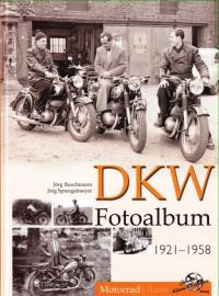 Motocykle DKW 1921-1958 Fotoalbum - historia 24h