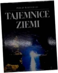 Tajemnice Ziemi - Philip Whitfield