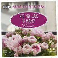 Nie ma jak u mamy. Dobre myśli Tom 4 Audiobook