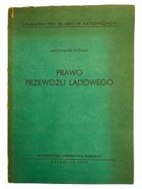 Mieczysław Sośniak Prawo przewozu lądowego 1969 Unikat+ dedykacja autorska