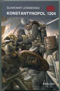 KONSTANTYNOPOL 1204 :: Historyczne Bitwy HB -- 1 WYDANIE :: 2012 rok