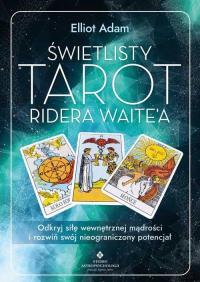 Świetlisty Tarot Ridera Waite’a. Odkryj siłę wewnętrznej mądrości i rozwiń