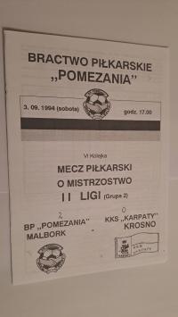 POMEZANIA MALBORK - KARPATY KROSNO 03-09-1994 PROGRAM MECZOWY