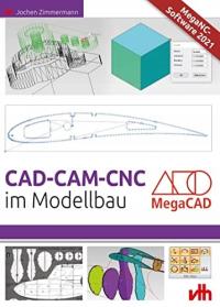 CAD - CAM - CNC im Modellbau JOCHEN ZIMMERMANN