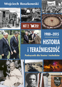 Historia i teraźniejszość 2 1980-2015 ROSZKOWSKI