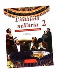 L'ITALIANO NELL'ARIA 2 PODRĘCZNIK + PŁYTA CD PRACA ZBIOROWA