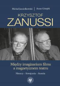 (e-book) Krzysztof Zanussi Między imaginarium filmu a magnetyzmem teatru. N