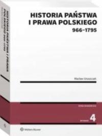 Historia państwa i prawa polskiego wyd.4 (966-179