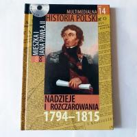 Multimedialna historia Polski Nadzieje i Rozczarowania 1794 - 1815 100 PC / licencja wieczysta BOX