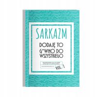 Сарказм. Это добавляет g ко всему. Раскраска.