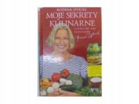 Moje Sekrety Kulinarne - B. Dykiel
