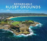 Remarkable Rugby Grounds RYAN HERMAN