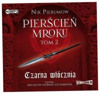 Pierścień Mroku Czarna włócznia Tom 2 Audiobook