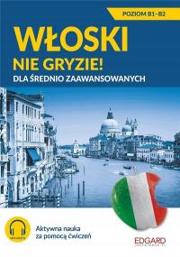 Włoski nie gryzie Dla średnio zaawansowanych - Zbiorowa Praca