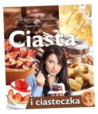 CIASTA I CIASTECZKA MAŁGORZATA KURKIEWICZ, AGNIESZKA ROZWORA