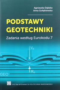 PODSTAWY GEOTECHNIKI. ZADANIA WEDŁUG EUROKODU 7 -