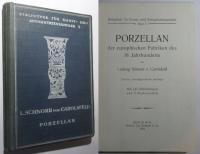 PORCELANA EUROPEJSKA XVIII WIEKU, Schnorr, 1916