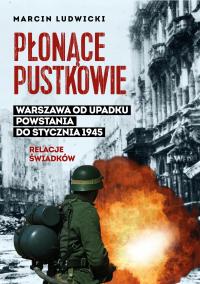 Płonące pustkowie. Warszawa od upadku Powstania do