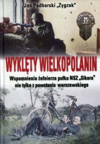 WYKLĘTY WIELKOPOLANIN TW JAN ZYGZAK PODHORSKI