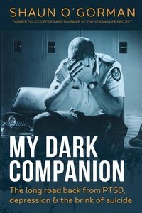 MY DARK COMPANION SHAUN O'GORMAN