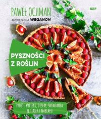 Вкусности из растений Павла Охмана