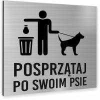 Tabliczka POSPRZĄTAJ PO SWOIM PSIE Tablica nierdzewna PIKTOGRAM ALUMINIUM