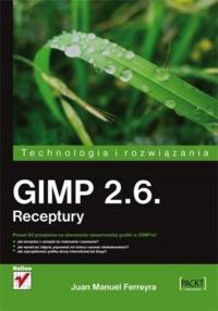 Juan Ferreyra - Gimp 2.6. Receptury