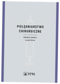 Pielęgniarstwo chirurgiczne Lucyna Ścisło