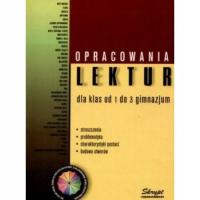 Opracowania lektur dla klas od 1 do 3 gimnazjum Ewa Lech Stanisław Tarkowsk
