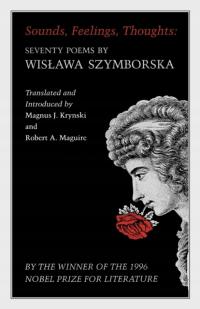 Sounds, Feelings, Thoughts WISLAWA SZYMBORSKA