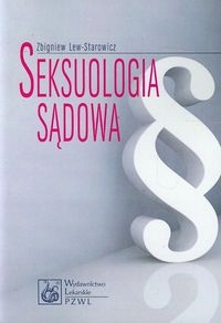 Seksuologia sądowa Zbigniew Lew-Starowicz BDB-