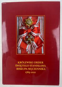 Królewski Order Świętego Stanisława Biskupa Męczennika 1765-2021