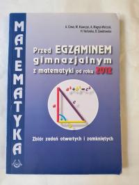 Przed EGZAMINEM gimnazjalnym z matematyki od roku 2012 Alicja Cewe