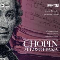 Chopin. Miłość i pasja. Audiobook