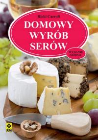 Domowy wyrób serów - PORADNIK książka