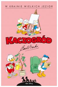 W krainie wielkich jezior Kaczogród T.6 Carl Barks