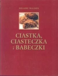 Ciastka ciasteczka i babeczki HilaireWalden