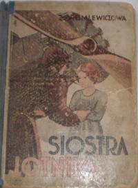 Siostra lotnika - Zofja Dromlewiczowa, wydanie 1935