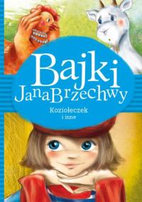 Jan Brzechwa Bajki Wiersze Brzechwa dzieciom KOZIOŁECZEK