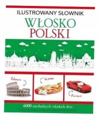 ILUSTROWANY SŁOWNIK WLOSKO-POLSKI TADEUSZ WOŹNIAK