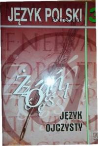 JĘZYK OJCZYSTY 3 - ORŁOWA SYNOWIEC